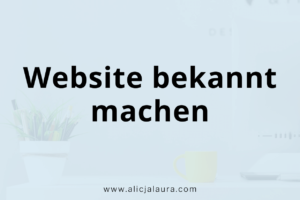 Website bekannt machen: Mit diesen 5 Tipps zum Erfolg